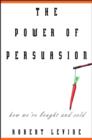 The Power of Persuasion : How We're Bought and Sold - eBook