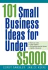 101 Small Business Ideas for Under $5000 - eBook
