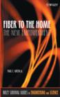 Fiber to the Home : The New Empowerment - eBook