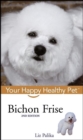 Bichon Frise : Your Happy Healthy Pet - eBook