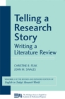 Telling a Research Story : Writing a Literature Review, Volume 2 (English in Today's Research World) - Book