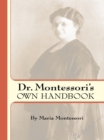 Dr. Montessori's Own Handbook - eBook