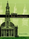 Gibbs' Book of Architecture : An Eighteenth-Century Classic - eBook