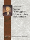 Some Thoughts Concerning Education : (Including Of the Conduct of the Understanding) - eBook