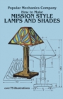 How to Make Mission Style Lamps and Shades - eBook