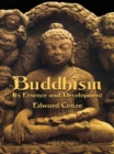 Buddhism : Its Essence and Development - eBook