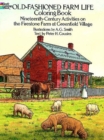 Old-Fashioned Farm Life Colouring Book : Nineteenth-Century Activities on the Firestone Farm at Greenfield Village - Book