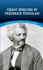 Great Speeches by Frederick Douglass - eBook