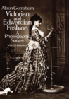 Victorian and Edwardian Fashion : A Photographic Survey - eBook