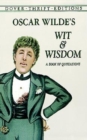 Oscar Wilde's Wit and Wisdom : A Book of Quotations - Book