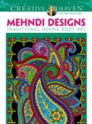 Creative Haven Mehndi Designs Coloring Book : Traditional Henna Body Art - Book