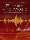 Physics and Music : The Science of Musical Sound - Book