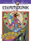 Creative Haven Steampunk Fashions Coloring Book - Book