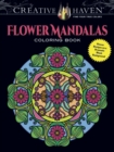 Creative Haven Flower Mandalas Coloring Book : Stunning Designs on a Dramatic Black Background - Book