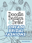 Doodle Design & Draw Dream Bridal Fashions - Book