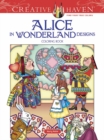 Creative Haven Alice in Wonderland Designs Coloring Book - Book