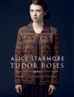 Tudor Roses : Inspired Garments to Knit - Book