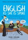 English as She is Spoke: the Guide of the Conversation in Portuguese and English : The Guide of the Conversation in Portuguese and English - Book