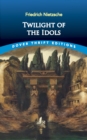 Twilight of the Idols - eBook