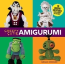 Creepy Cutie Amigurumi: 17 Crochet Creatures That Go Bump in the Night - Book