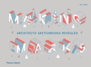 Making Marks : Architects' Sketchbooks - The Creative Process - Book