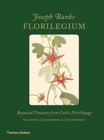 Joseph Banks' Florilegium : Botanical Treasures from Cook's First Voyage - Book