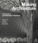Making Architecture: The work of John McAslan + Partners - Book