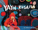 Yayoi Kusama : All About My Love - Book