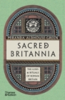 Sacred Britannia : The Gods & Rituals of Roman Britain - Book