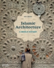 Islamic Architecture : A World History - Book