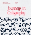 Journeys in Calligraphy : Inspiring Scripts from Around the World - Book