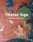 Tibetan Yoga : Principles and Practices - Book