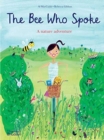 The Bee Who Spoke : A nature adventure - Book