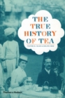 The True History of Tea - eBook