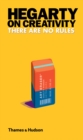 Hegarty on Creativity : There are No Rules - eBook
