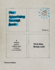 The Advertising Concept Book : Think Now, Design Later - eBook