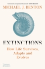 Extinctions : How Life Survives, Adapts and Evolves - eBook