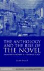 Anthology and the Rise of the Novel : From Richardson to George Eliot - eBook