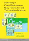 Monitoring in Coastal Environments Using Foraminifera and Thecamoebian Indicators - eBook