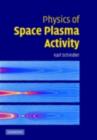 Physics of Space Plasma Activity - eBook