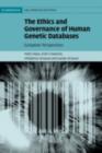 Ethics and Governance of Human Genetic Databases : European Perspectives - eBook
