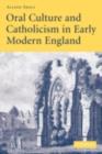 Oral Culture and Catholicism in Early Modern England - eBook
