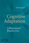 Cognitive Adaptation : A Pragmatist Perspective - eBook