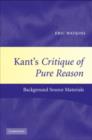 Kant's Critique of Pure Reason : Background Source Materials - eBook
