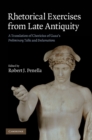 Rhetorical Exercises from Late Antiquity : A Translation of Choricius of Gaza's Preliminary Talks and Declamations - eBook