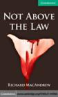 Not Above the Law Level 3 Lower Intermediate - eBook