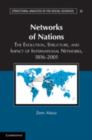 Networks of Nations : The Evolution, Structure, and Impact of International Networks, 1816–2001 - eBook