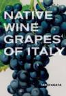 Native Wine Grapes of Italy - Book