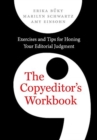 The Copyeditor's Workbook : Exercises and Tips for Honing Your Editorial Judgment - Book