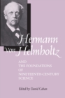 Hermann von Helmholtz and the Foundations of Nineteenth-Century Science - eBook
